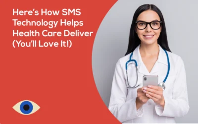 Here’s How SMS Technology Helps Health Care Deliver (You’ll Love It!)